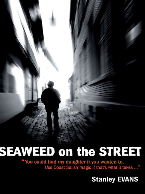 Title details for Seaweed on the Street by Stanley Evans - Available